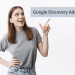 Google Discovery Ads Campaign