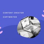 điểm khác biệt giữa content creator và copywriter